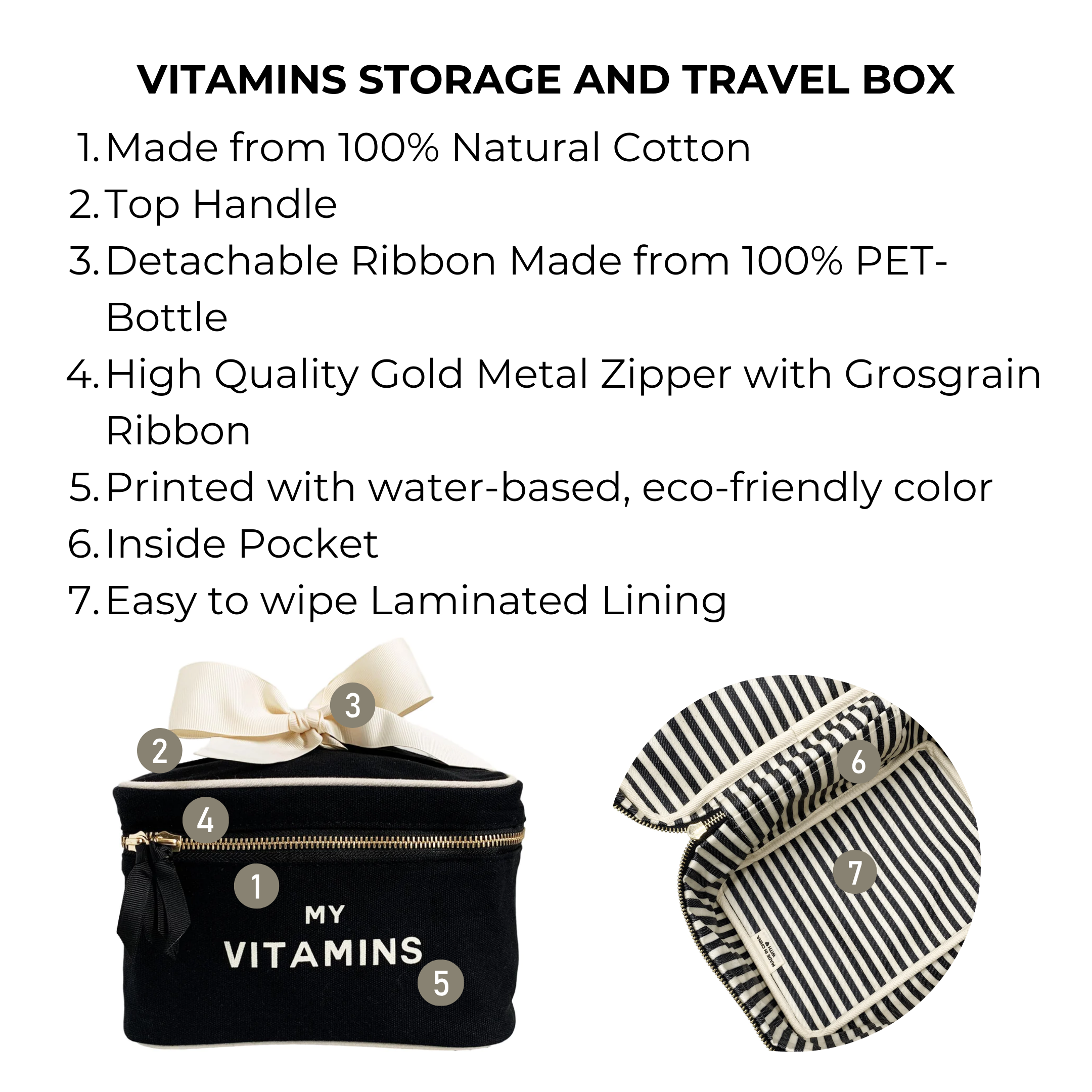Bag-all Vitamins Storage and Travel Box in black cotton with gold zipper, striped lining, detachable ribbon and top handle. Features waterproof interior and 'MY VITAMINS' print.