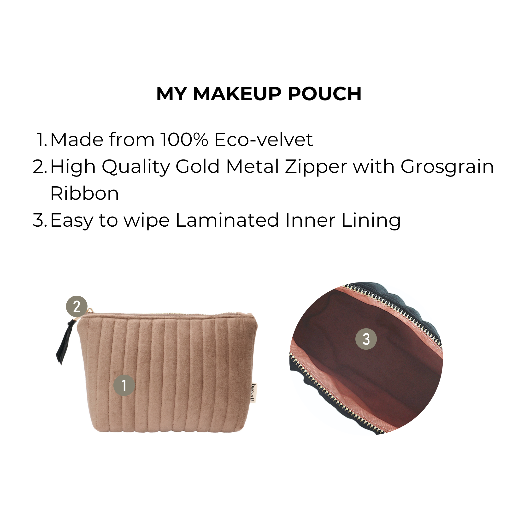 My Makeup Pouch, Coated Lining – Quilted Eco Velvet – Latte Taupe with gold zipper, grosgrain ribbon, and easy-clean laminated lining for personalized travel organization by Bag-all.